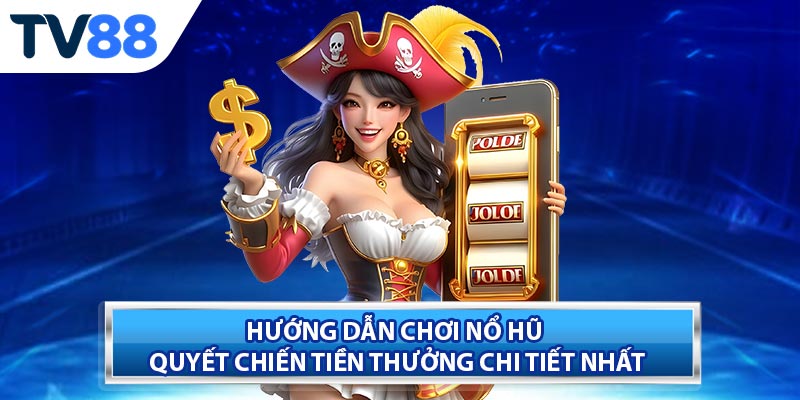 Cách chơi và cơ chế quay thưởng trong trò chơi